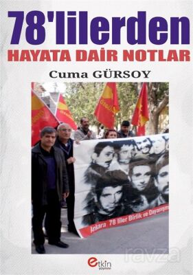 78'lilerden Hayata Dair Notlar - 1