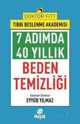 7adımda 40 Yıllık Beden Temizliği - Hayat Yayınları