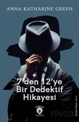 7'den 12'ye Bir Dedektif Hikayesi - Dorlion Yayınevi