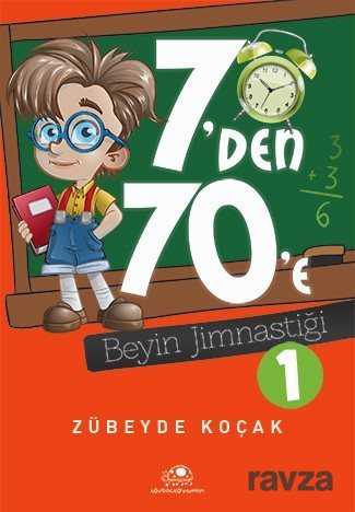 7'den 70'e Beyin Jimnastiği 1 - Uğurböceği Yayınları