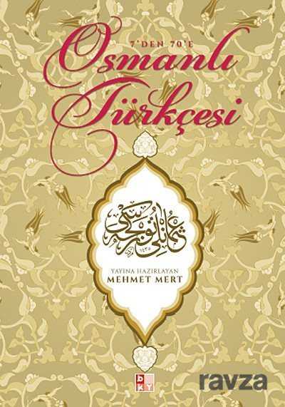 7'den 77'ye Osmanlı Türkçesi - Babıali Kültür Yayıncılığı