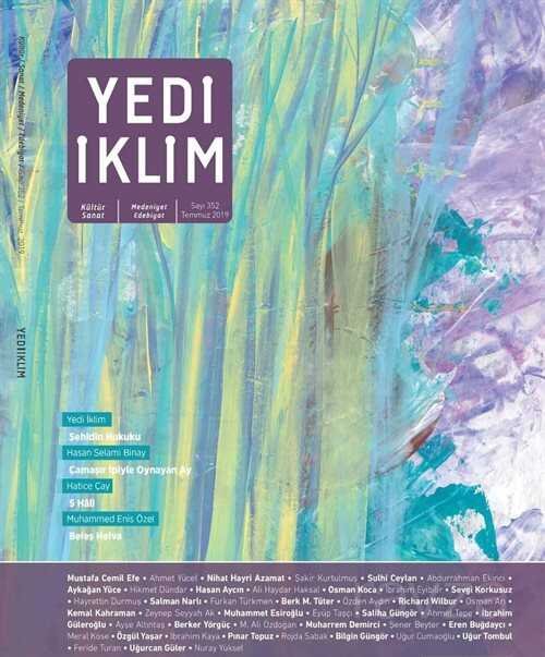 7edi İklim Sayı:352 Temmuz 2019 Kültür Sanat Medeniyet Edebiyat Dergisi - 1