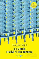 8-9 Senedir Kendimi İyi Hissetmiyorum - Okuyan Us Yayın