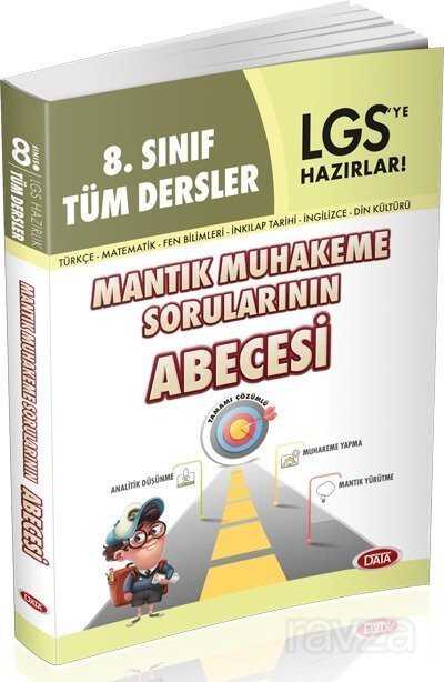 8. LGS Sınıf Tüm Dersler Mantik Muhakeme Sorularının Abecesi - 1