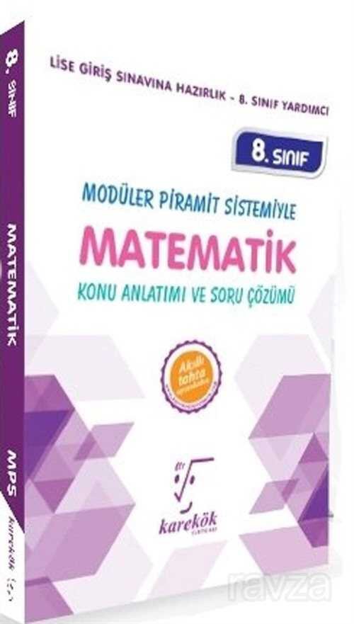 8. Sınıf Matematik Konu Anlatımı ve Soru Çözümü / Modüler Piramit Sistemiyle - 1