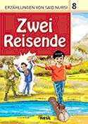 8. Zwei Reisende (İki Yolcu) / Said Nursi'den İbretli Hikayeler 8 - 1