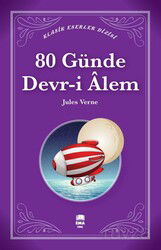 80 Günde Devr-i Âlem / Klasik Eserler Dizisi - Ema Genç Kitap