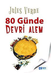 80 Günde Devri Alem - Sen Yayınları