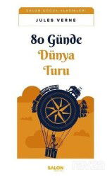 80 Günde Dünya Turu - Salon Yayınları