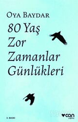 80 Yaş Zor Zamanlar Günlükleri - Can Yayınları