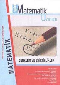 9. Sınıf Matematik Uzmanı / Denklem ve Eşitsizlikler - 1