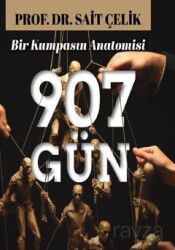 907 Gün / Bir Kumpasin Anatomisi - İtalik Yayınları