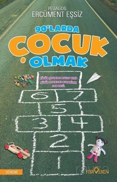90'larda Çocuk Olmak - Yediveren Yayınları
