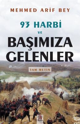 93 Harbi ve Başımıza Gelenler - 1