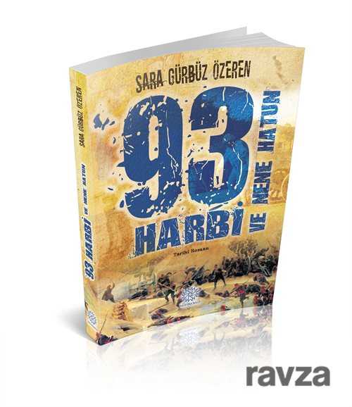93 Harbi ve Nene Hatun - Mihrabat Yayınları