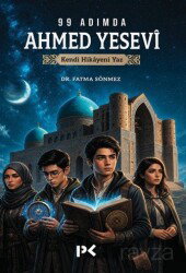 99 Adımda Ahmed Yesevi - Profil Yayıncılık