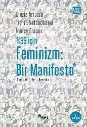 %99 İçin Feminizm: Bir Manifesto - Sel Yayınları