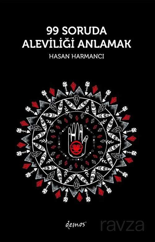 99 Soruda Aleviliği Anlamak - Demos Yayınları