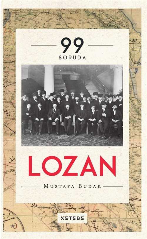 99 Soruda Lozan - Ketebe Yayınevi