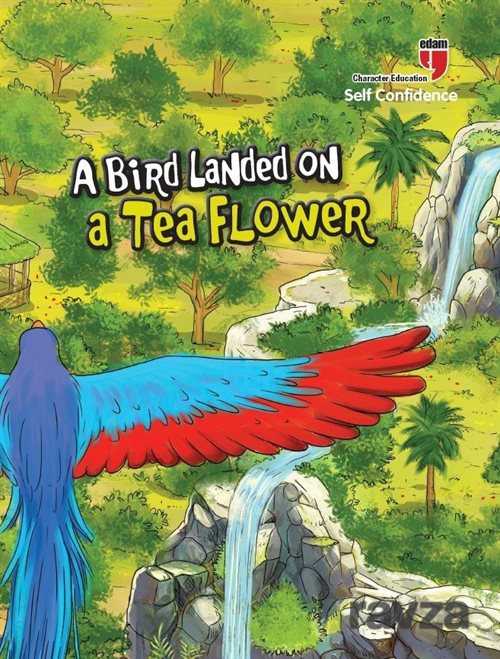 A Bird Landed on a Tea Flower - Self Confidence - Edam Yayınları