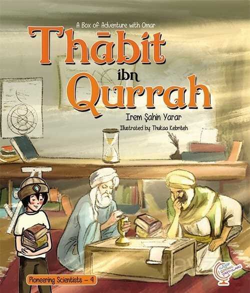 A Box of Adventures with Omer: Thabit ibn Qurrah - 1