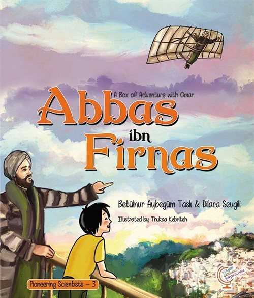 A boxfull of Adventures with Omer: Abbas ibn Firnas - Kaşif Çocuk Yayınları