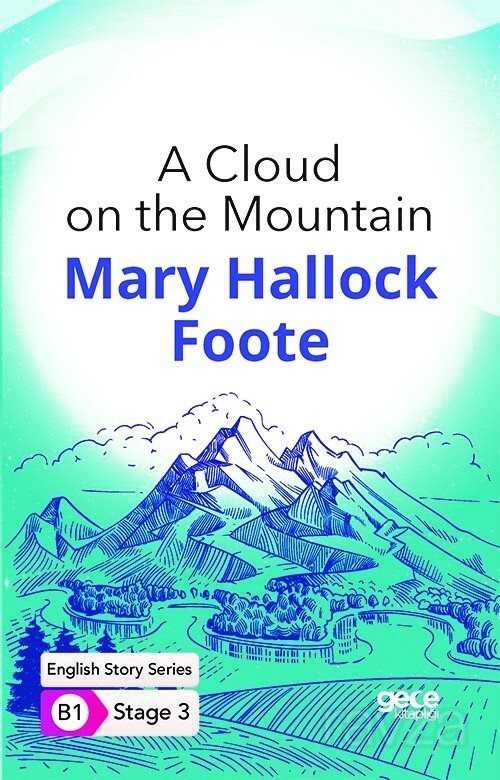 A Cloud on the Mountain/ İngilizce Hikayeler B1 Stage3 - Gece Kitaplığı
