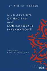 A Collection Of Hadiths And Contemporary Explanations - Mat Kitap