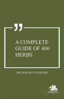 A Complete Guide of 400 Herbs - 1