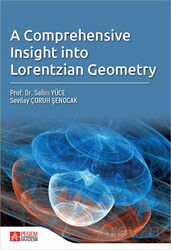 A Comprehensive Insight Into Lorentzian Geometry - Pegem Akademi Yayıncılık