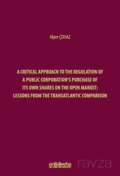 A Critical Approach to the Regulation of a Public Corporation's Purchase of its Own Shares on the Op - On İki Levha Yayıncılık