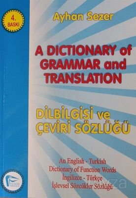 A Dictionary of Grammar And Translation / Dilbilgisi ve Çeviri Sözlüğü - 1