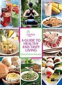 A Guide To Healthy And Tasty Living - 1