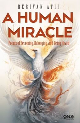A Human Miracle / Poems of Becoming, Belonging, and Being Heard - 1