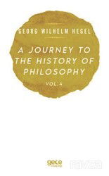 A Journey To The History Of Philosophy Vol . 4 - Gece Kitaplığı