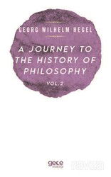 A Journey To The History Of Philosophy Vol . 2 - Gece Kitaplığı