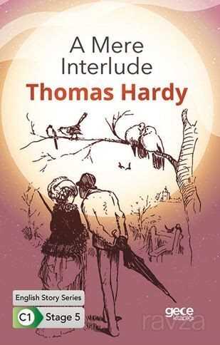 A Mere Interlude/ İngilizce Hikayeler C1 Stage 5 - Gece Kitaplığı