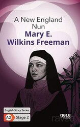 A New England Nun/ İngilizce Hikayeler A2 Stage2 - Gece Kitaplığı