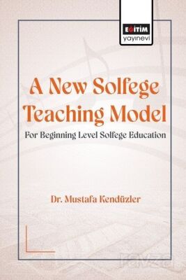 A New Solfege Teaching Model for Beginning Level Solfege - 1