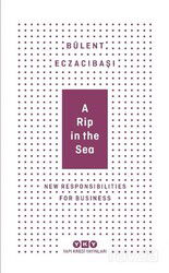 A Rip In The Sea - New Responsibilities For Business (Karton Kapak) - Yapı Kredi Yayınları