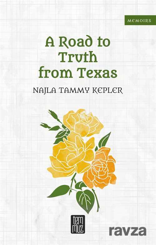 A Road to Truth from Texas - Temmuz Kitap