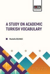 A Study on Academic Turkish Vocabulary - Eğitim Kitabevi