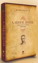 A. Süheyl Ünver Hayatı Şahsiyeti ve Eserleri 1898-1986 (Ciltli) - Ötüken Neşriyat
