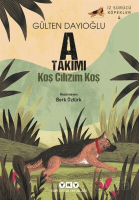 A Takımı İz Sürücü Köpekler 4 / Koş Cılızım Koş - 1