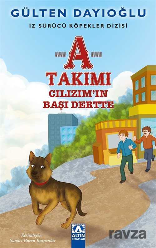 A Takımı / İz Sürücü Köpekler Dizisi 3 - Altın Kitaplar