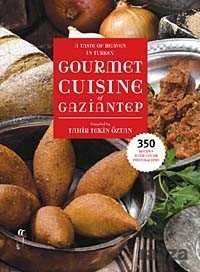 A Taste of Heaven in Turkey Gourmet Cuisine of Gaziantep - 1