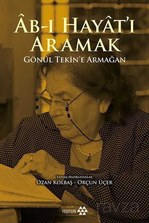 Ab-ı Hayat'ı Aramak - Yeditepe Yayınevi
