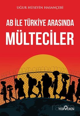 AB ile Türkiye Arasında Mülteciler - 1