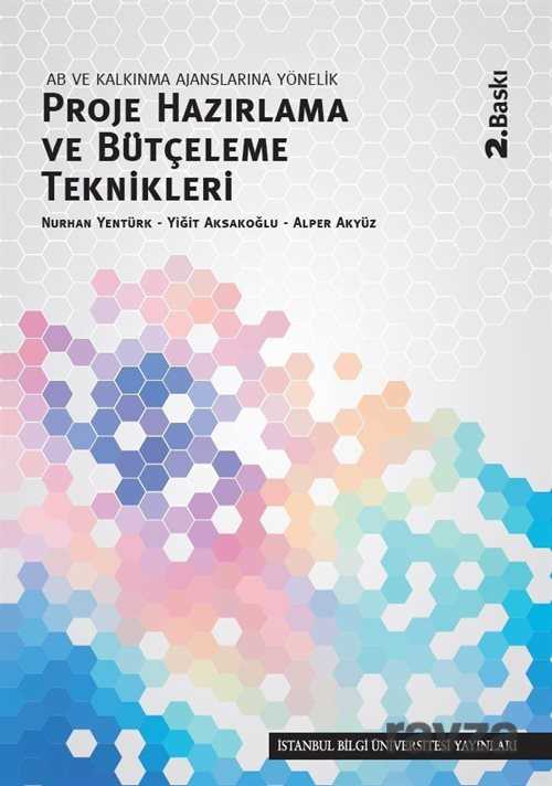 AB ve Kalkınma Ajanslarına Yönelik Proje Hazırlama ve Bütçeleme Teknikleri - 1