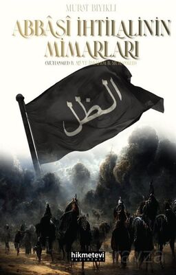 Abbasi İhtilalinin Mimarları - 1